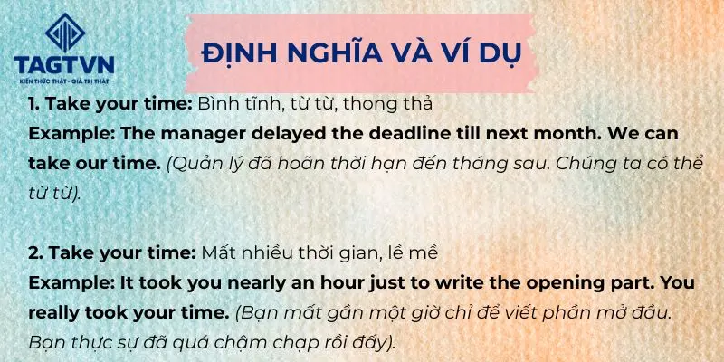 Định nghĩa và ví dụ chi tiết về thành ngữ take your time là gì?